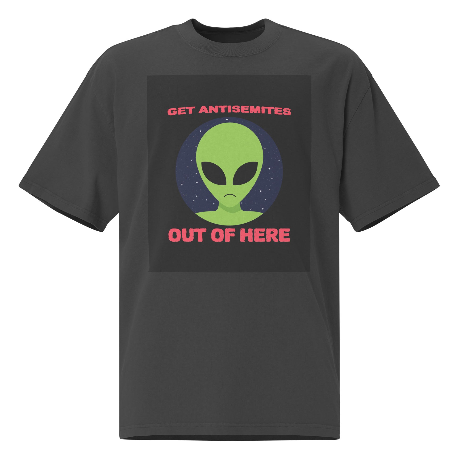 Get Alien Out | Antisemitism | Unisex Oversized Faded T-Shirt