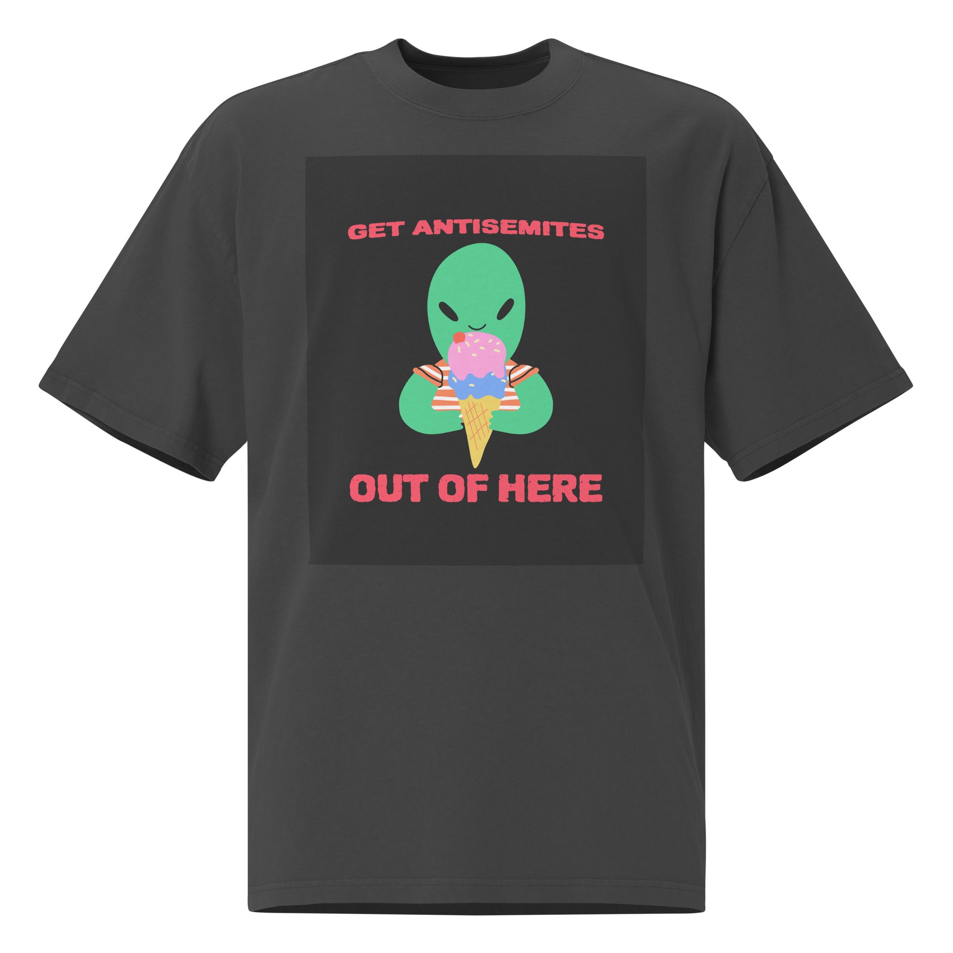 Get Alien Out | Antisemitism | Unisex Oversized Faded T-Shirt