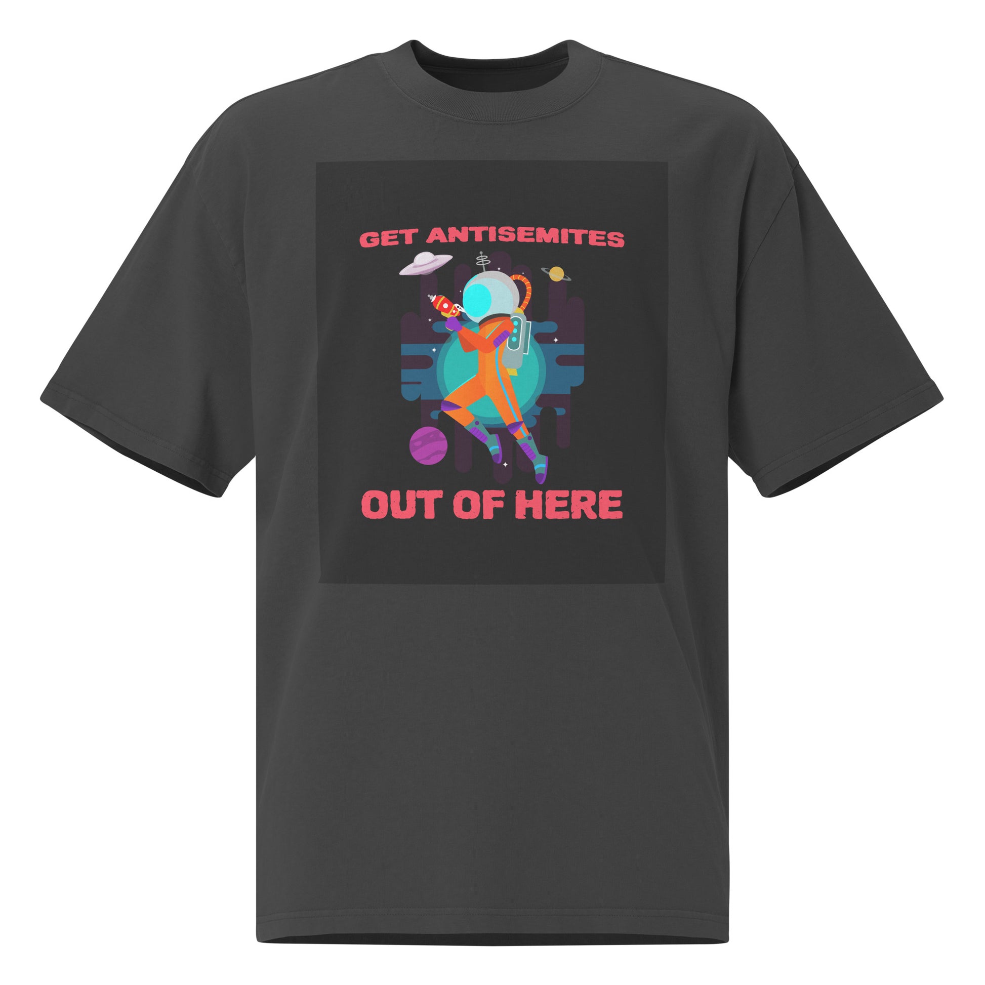 Get Alien Out | Antisemitism | Unisex Oversized Faded T-Shirt