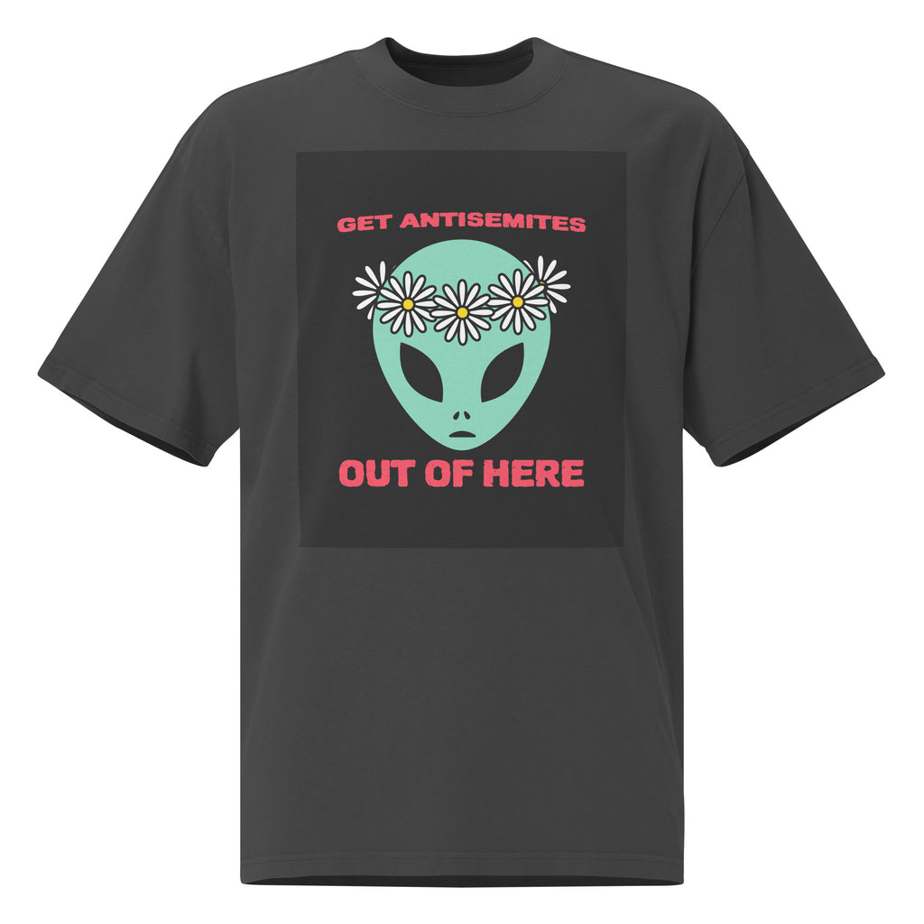 Get Alien Out | Antisemitism | Unisex Oversized Faded T-Shirt