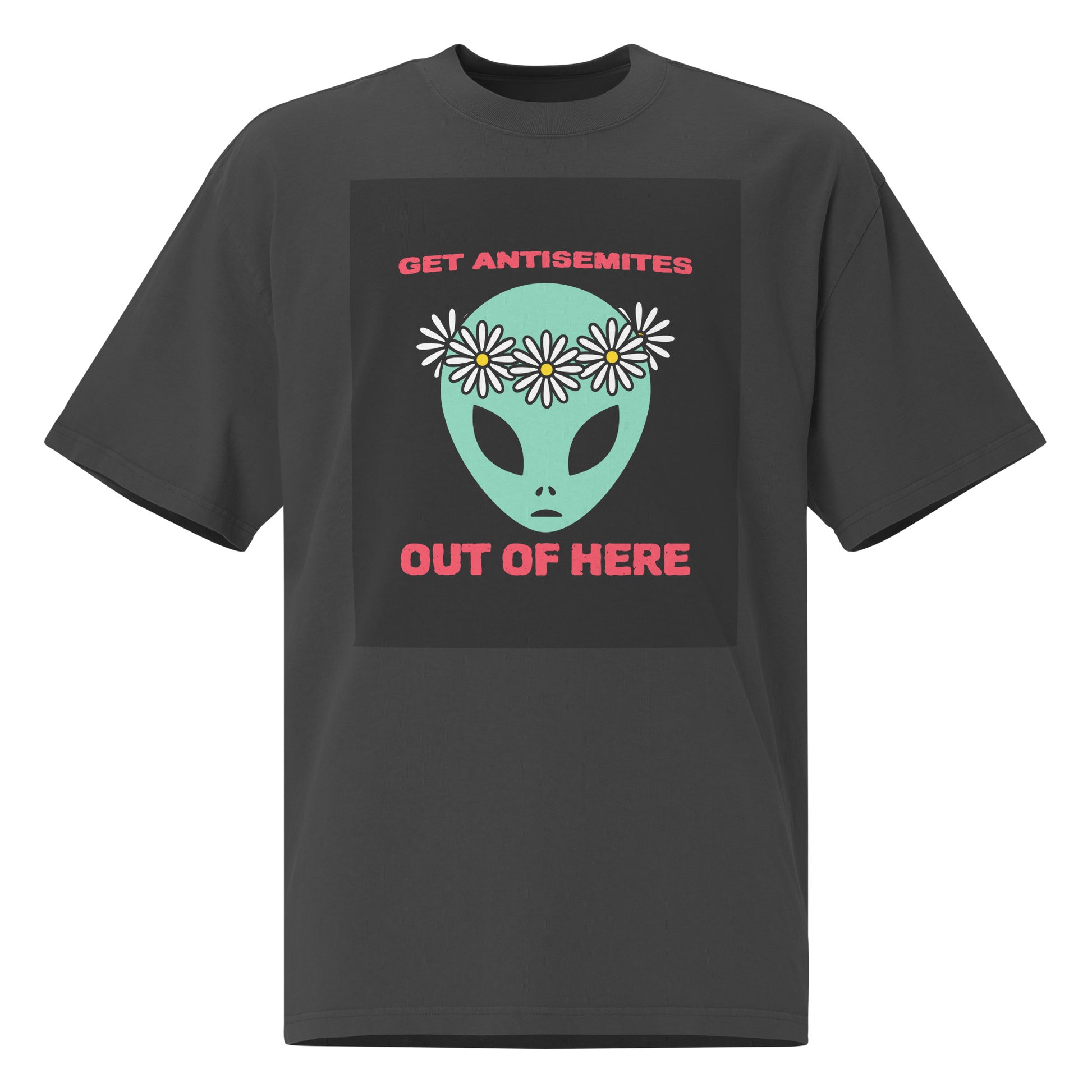 Get Alien Out | Antisemitism | Unisex Oversized Faded T-Shirt
