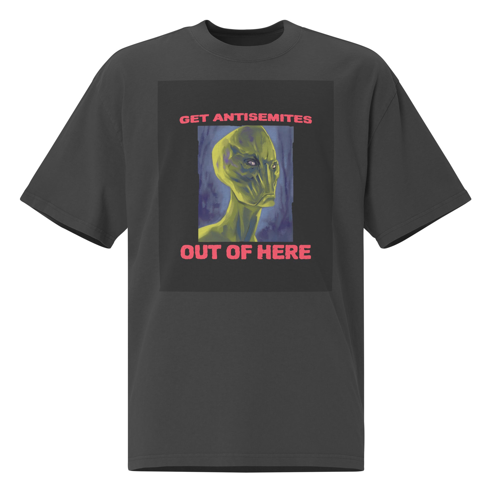 Get Alien Out | Antisemitism | Unisex Oversized Faded T-Shirt
