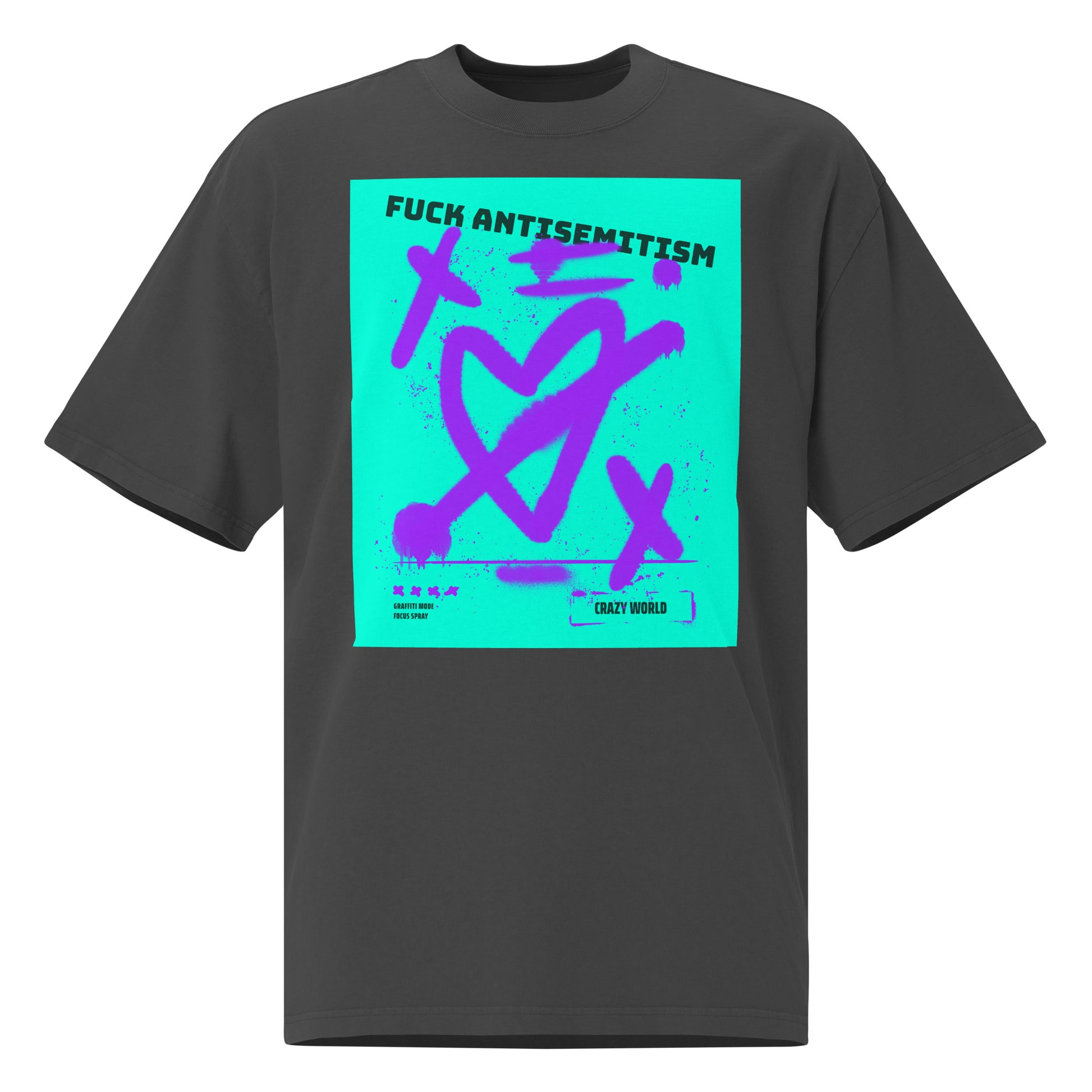 Fuck Antisemitism Graffiti | No Antisemitism | Unisex Oversized Faded T-Shirt