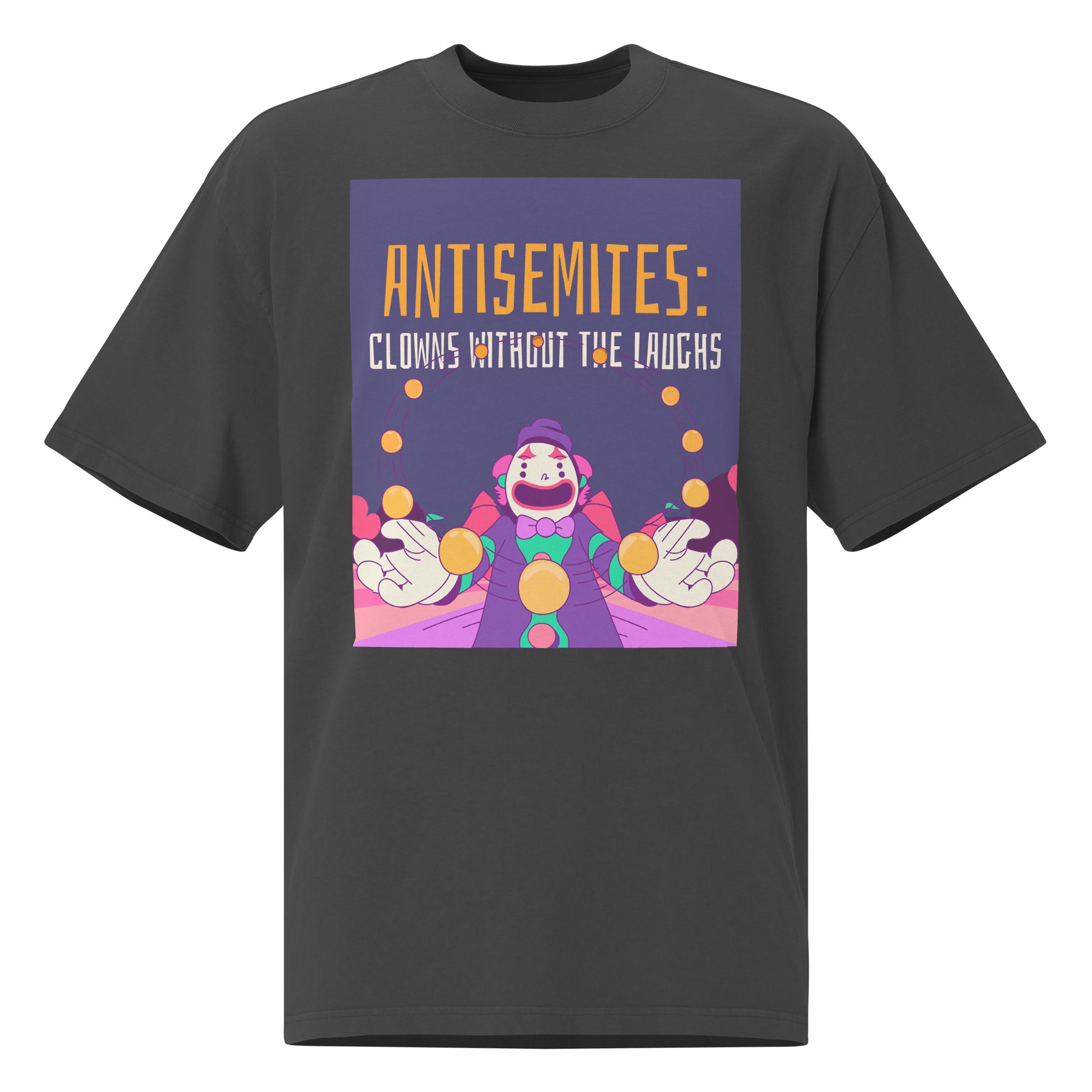 Antisemitic Clowns | Unisex Oversized Faded T-Shirt