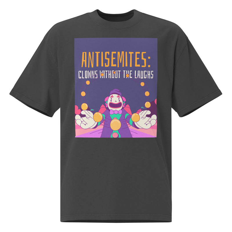 Antisemitic Clowns | Unisex Oversized Faded T-Shirt