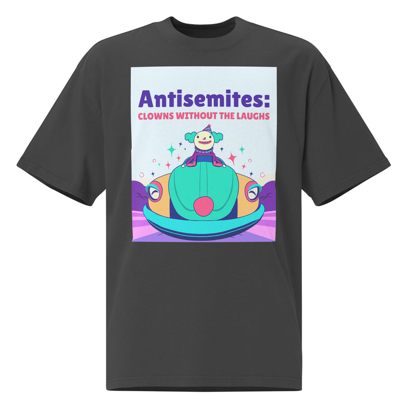 Antisemitic Clowns | Unisex Oversized Faded T-Shirt