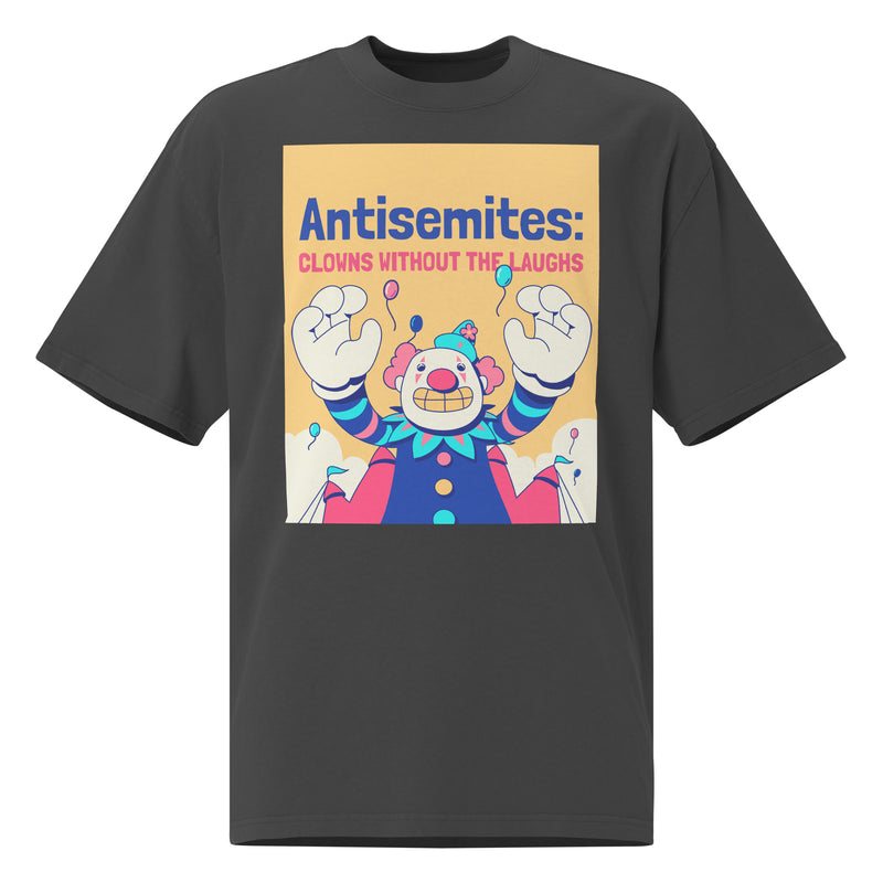 Antisemitic Clowns | Unisex Oversized Faded T-Shirt