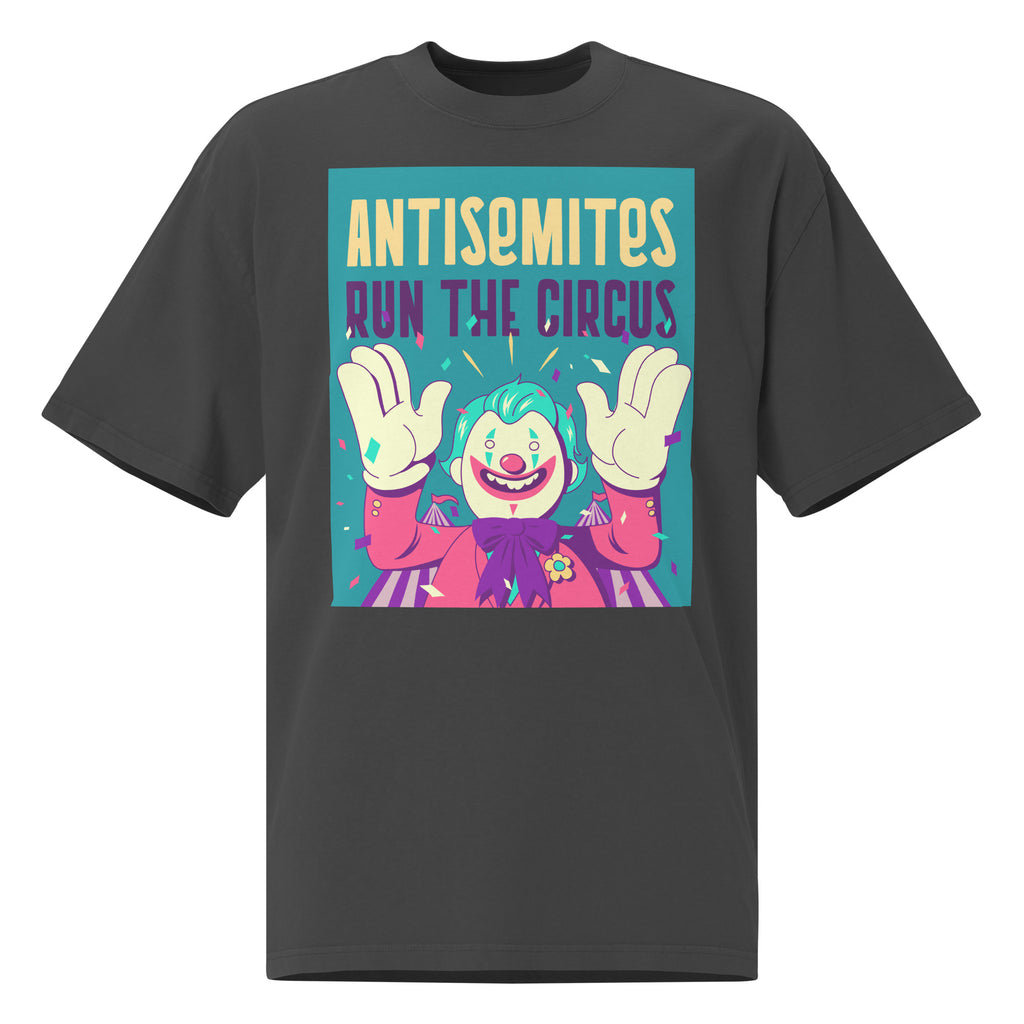 Antisemitic Clowns | Unisex Oversized Faded T-Shirt