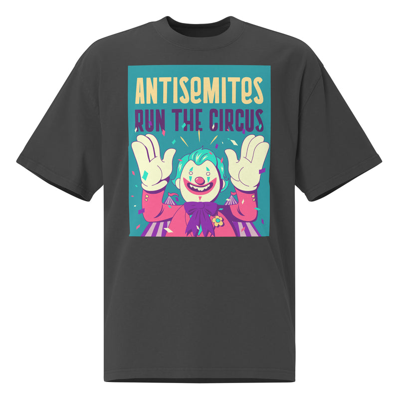 Antisemitic Clowns | Unisex Oversized Faded T-Shirt