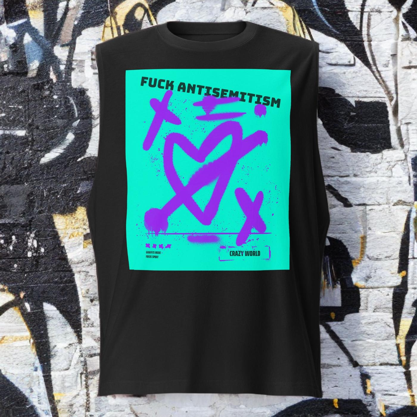 Fuck Antisemitism Graffiti | Unisex  Muscle Tank Top Jouparty