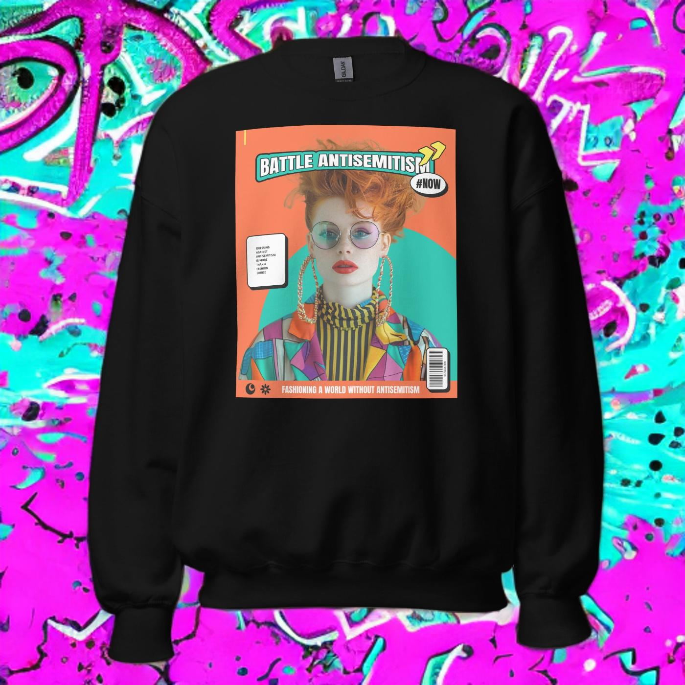 80's Fashion Trend | Battle Antisemitism | Unisex Sweatshirt