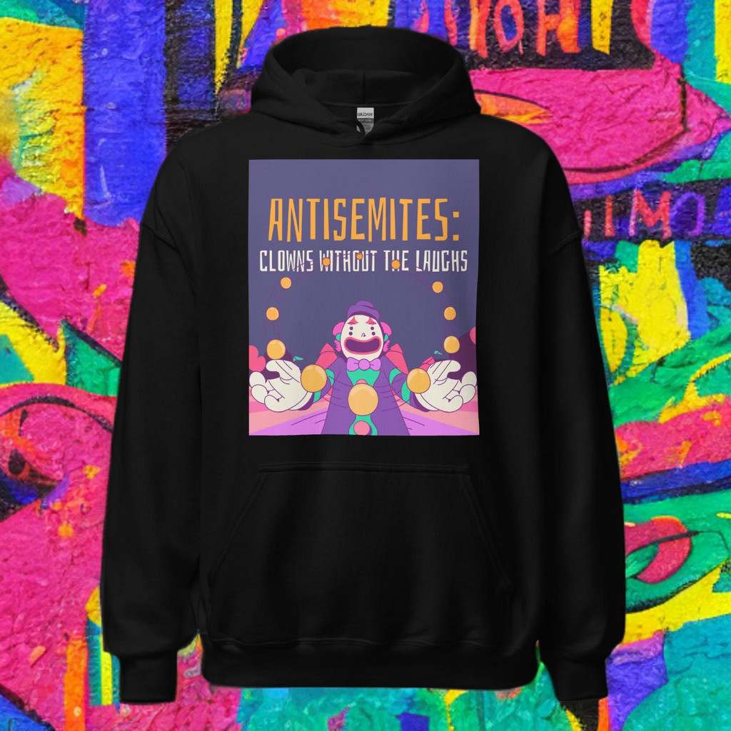 Antisemitic Clowns | Unisex Hoodie Jouparty