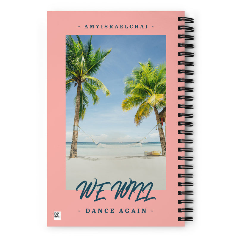 We Will Dance Again | Spiral Notebook