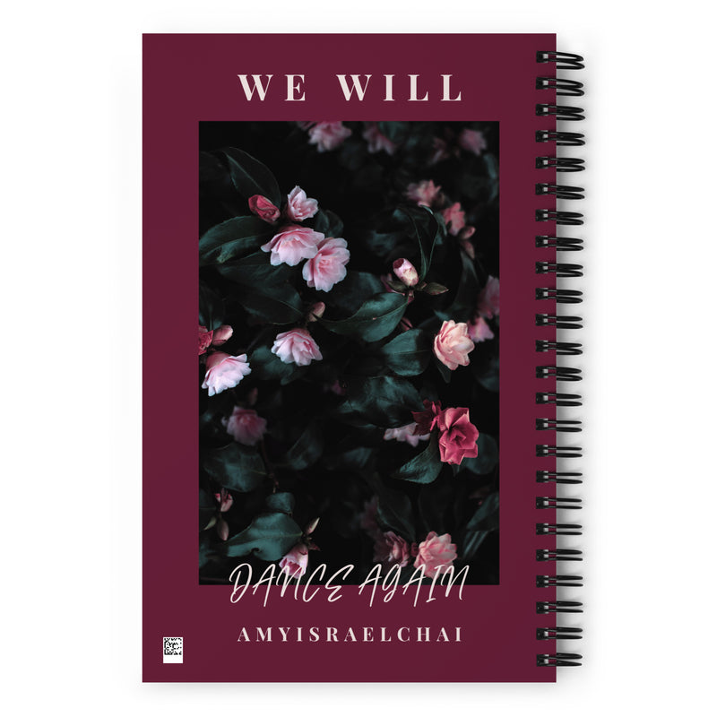 We Will Dance Again | Spiral Notebook