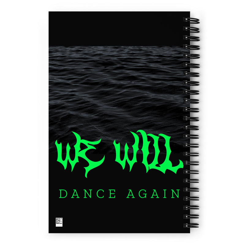 We Will Dance Again | Spiral Notebook