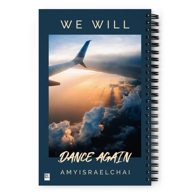 We Will Dance Again | Spiral Notebook
