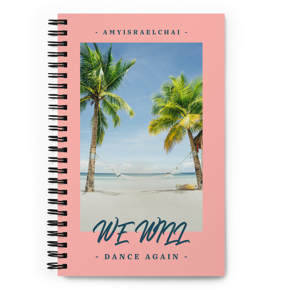 We Will Dance Again | Spiral Notebook