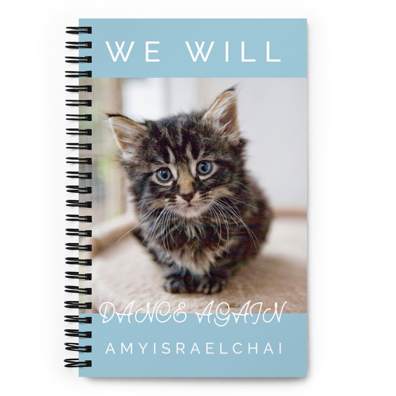 We Will Dance Again | Spiral Notebook