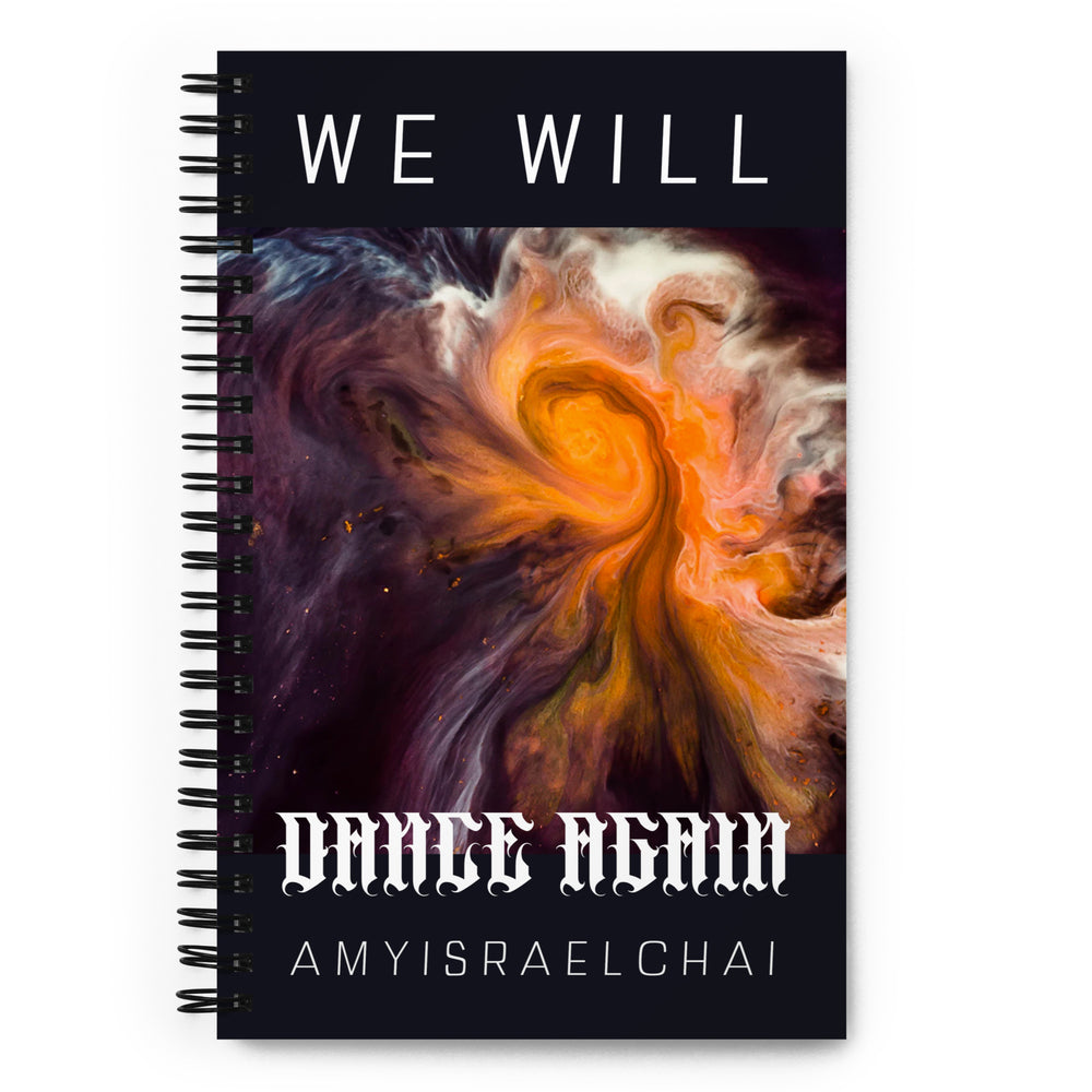 We Will Dance Again | Spiral Notebook