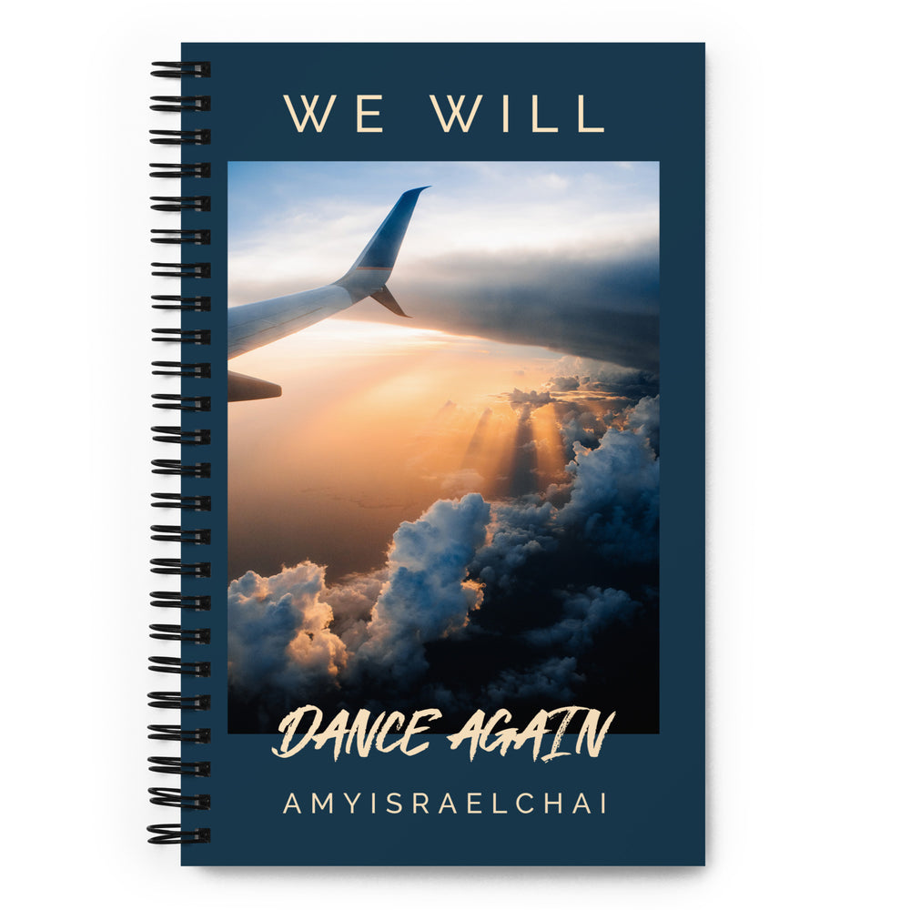 We Will Dance Again | Spiral Notebook