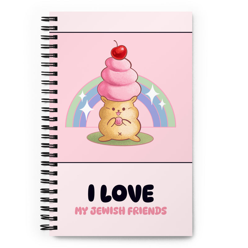 I Love My Jewish Friends | Pink Edition | Spiral Notebook