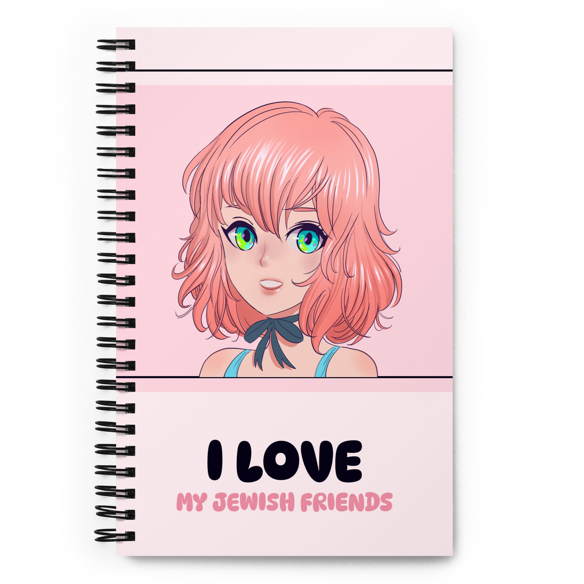 I Love My Jewish Friends | Pink Edition | Spiral Notebook