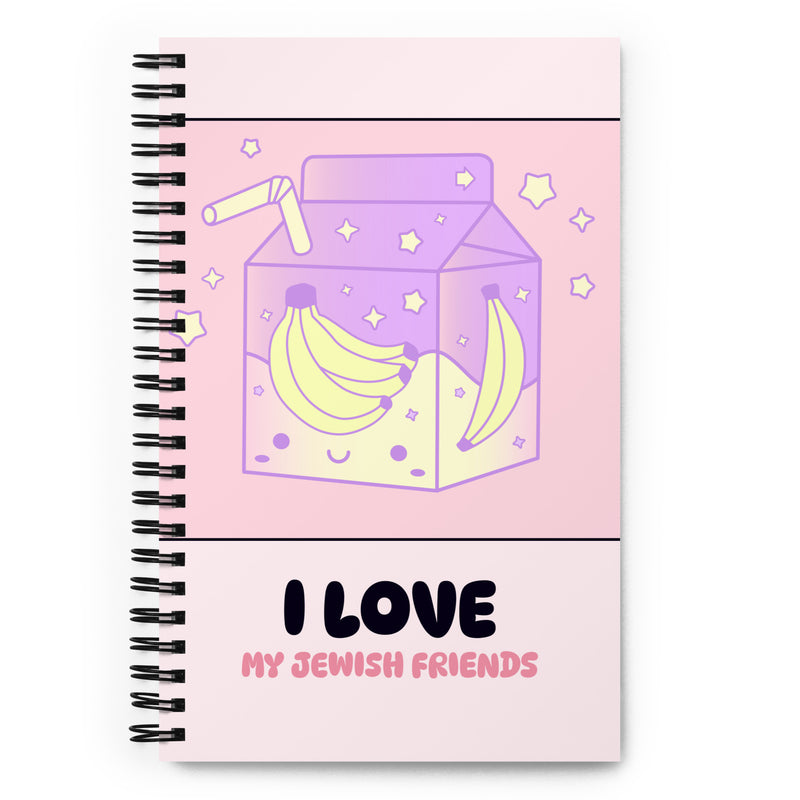 I Love My Jewish Friends | Pink Edition | Spiral Notebook