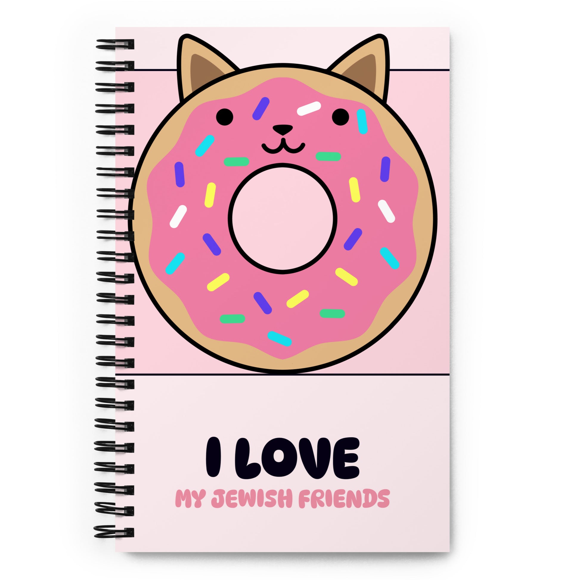 I Love My Jewish Friends | Pink Edition | Spiral Notebook