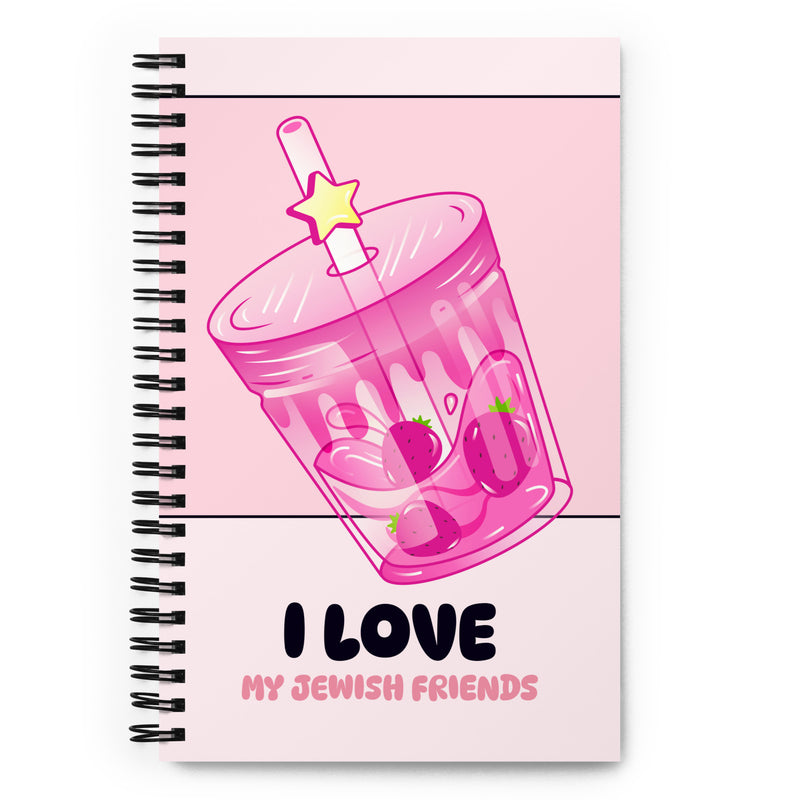 I Love My Jewish Friends | Pink Edition | Spiral Notebook