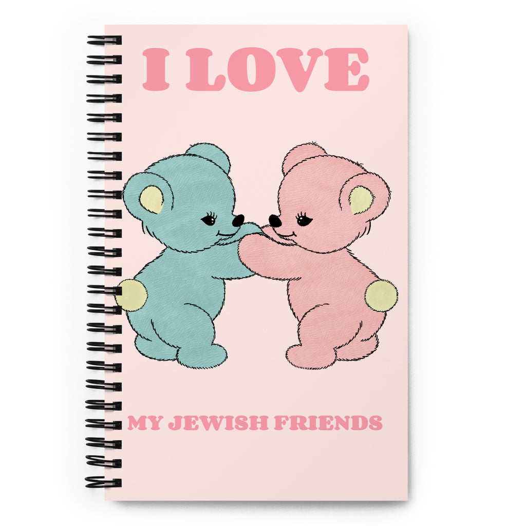 I Love My Jewish Friends | Pink Edition | Spiral Notebook