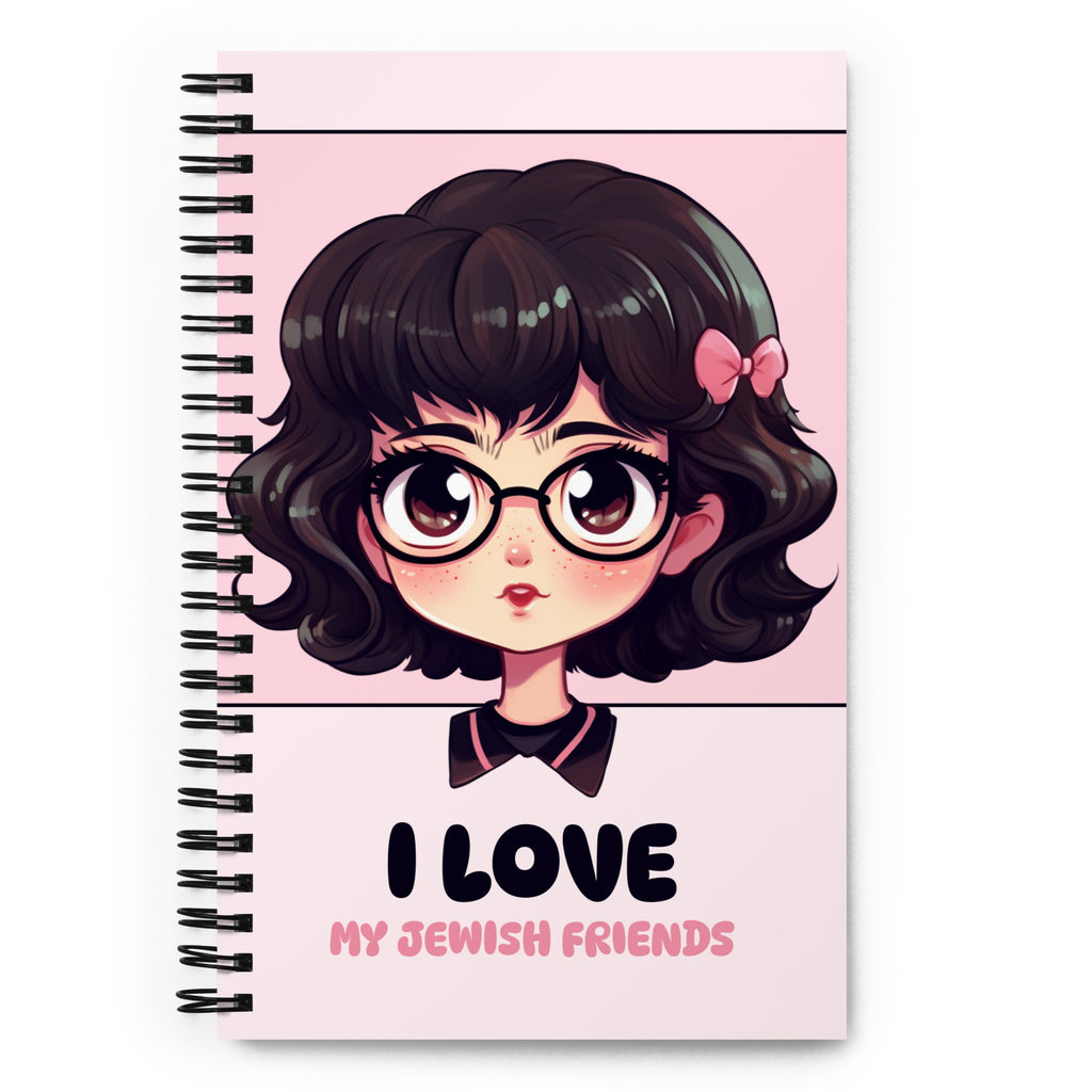 I Love My Jewish Friends | Pink Edition | Spiral Notebook