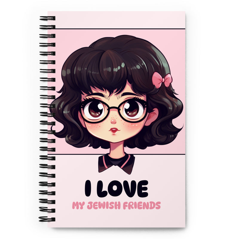 I Love My Jewish Friends | Pink Edition | Spiral Notebook