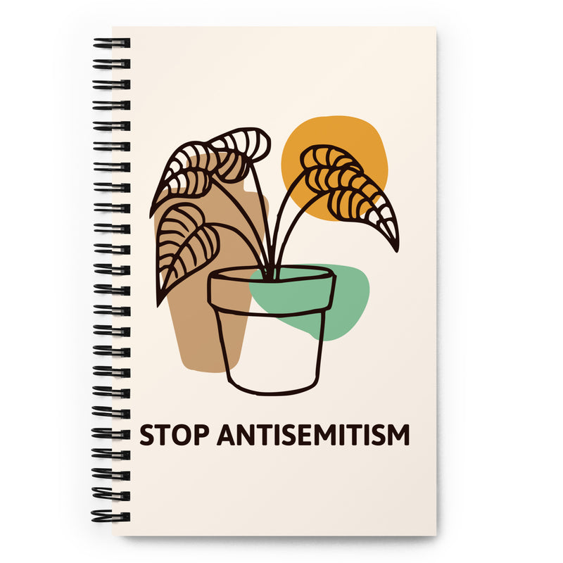 Stop Antisemitism | Plants & Flowers Edition | Spiral Notebook