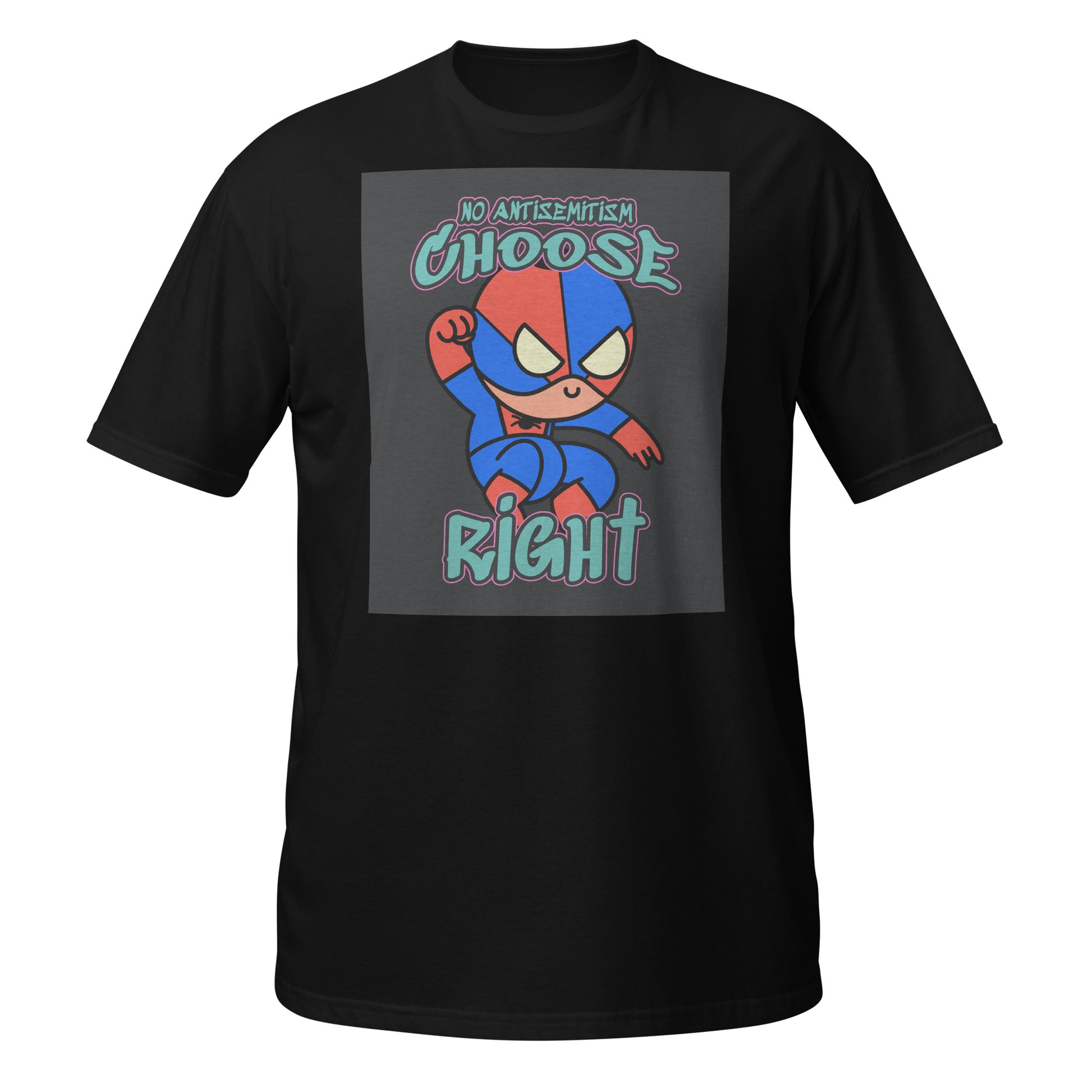 Choose Right | Antisemitism | Unisex T-Shirt Jouparty