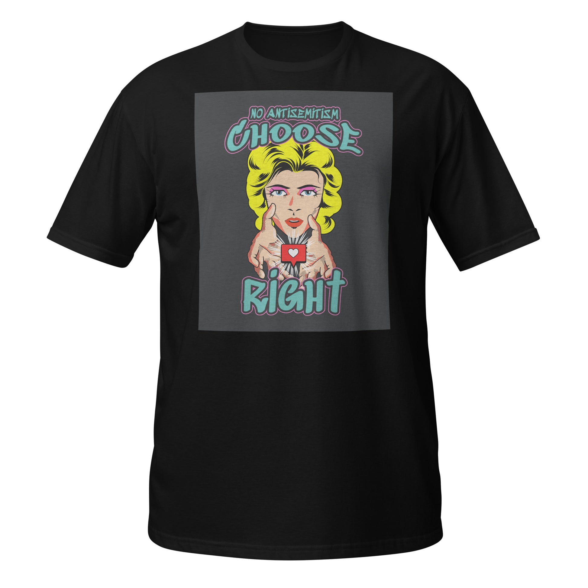 Choose Right | Antisemitism | Unisex T-Shirt Jouparty