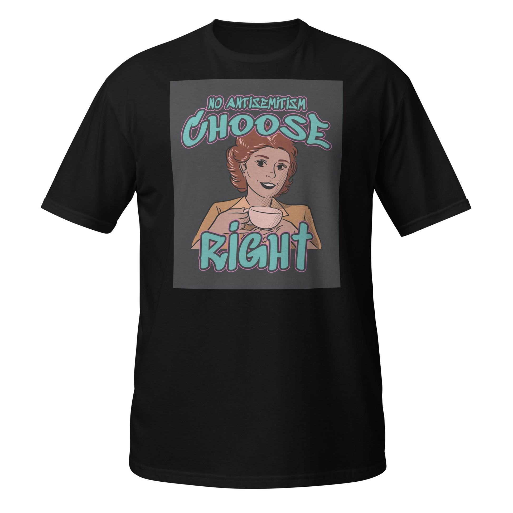 Choose Right | Antisemitism | Unisex T-Shirt Jouparty