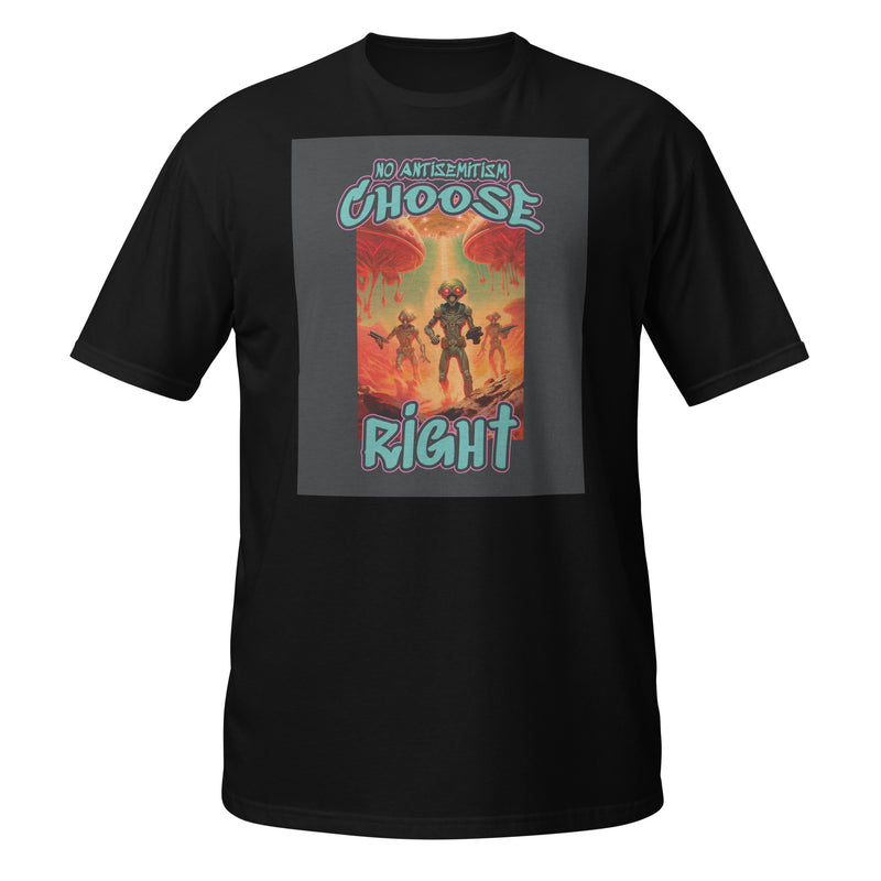Choose Right | Antisemitism | Unisex T-Shirt