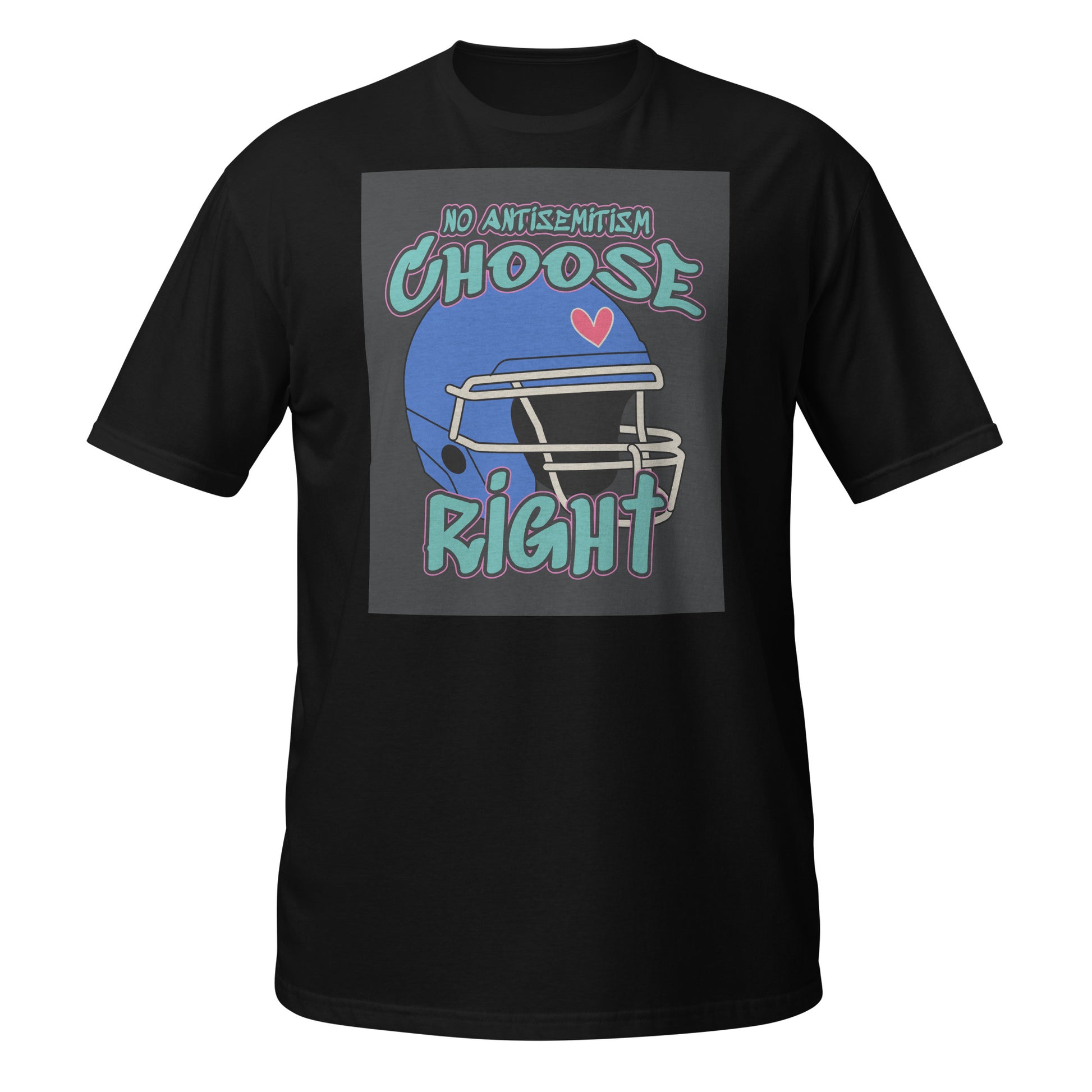 Choose Right | Antisemitism | Unisex T-Shirt Jouparty