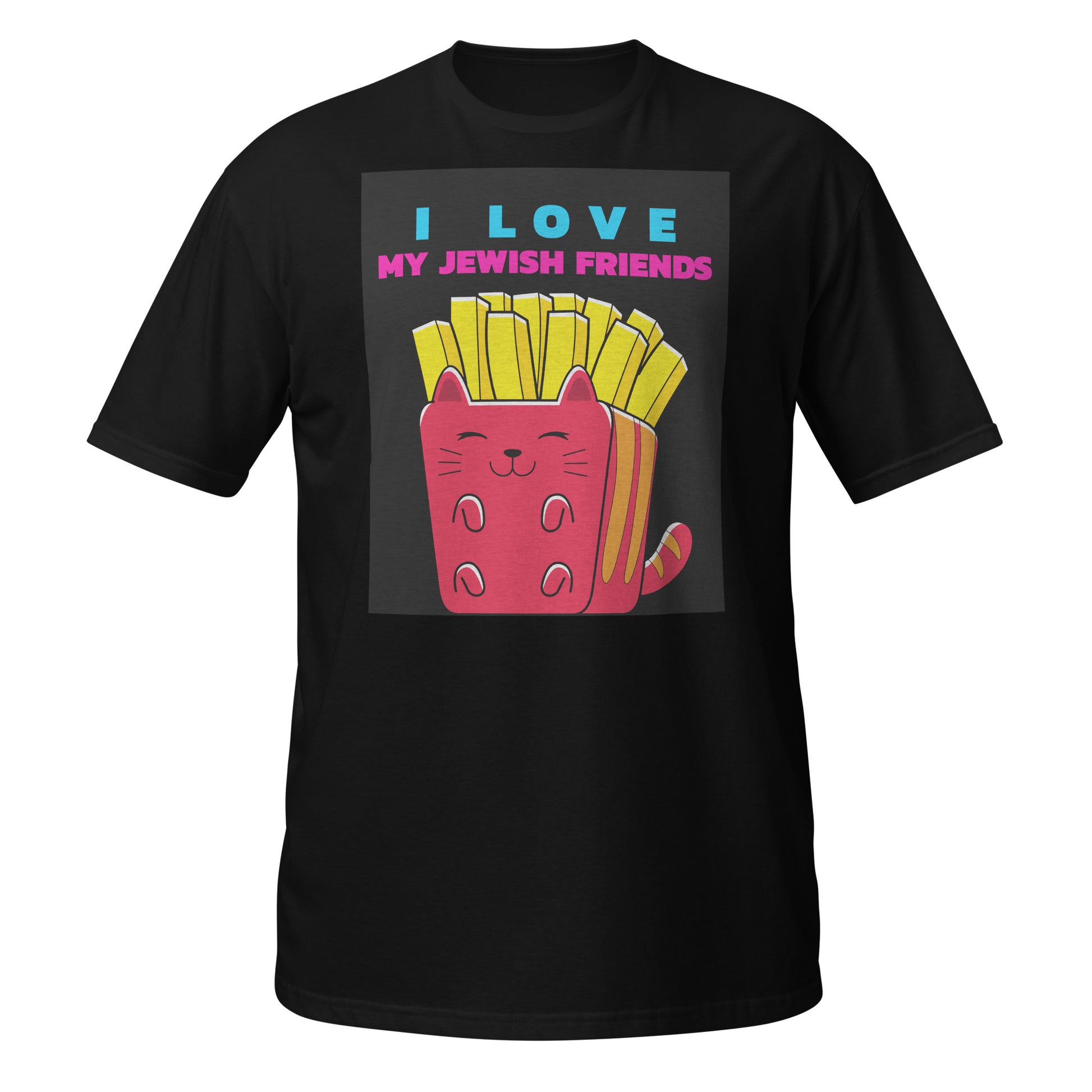 I Love My Jewish Friends | Unisex T-Shirt Jouparty