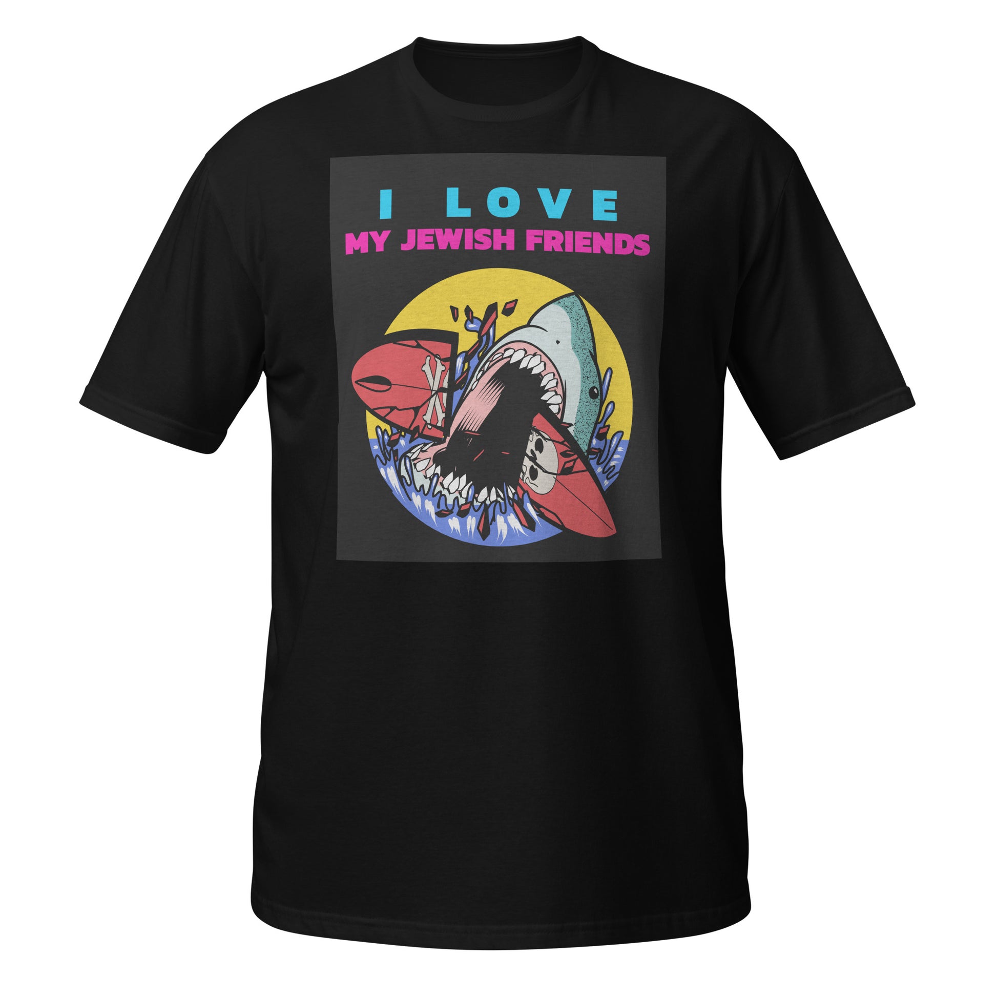 I Love My Jewish Friends | Unisex T-Shirt Jouparty