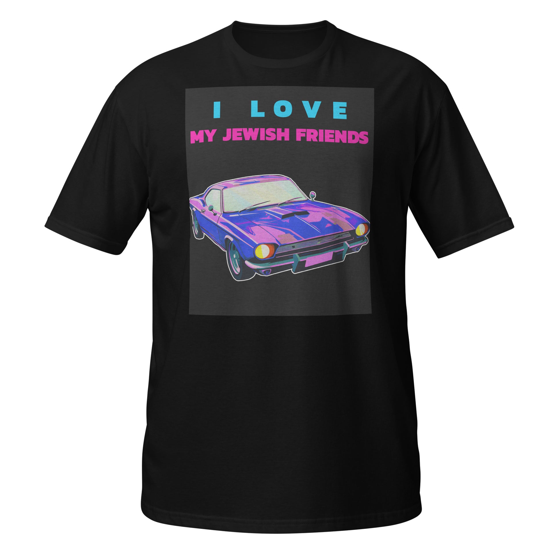 I Love My Jewish Friends | Unisex T-Shirt Jouparty