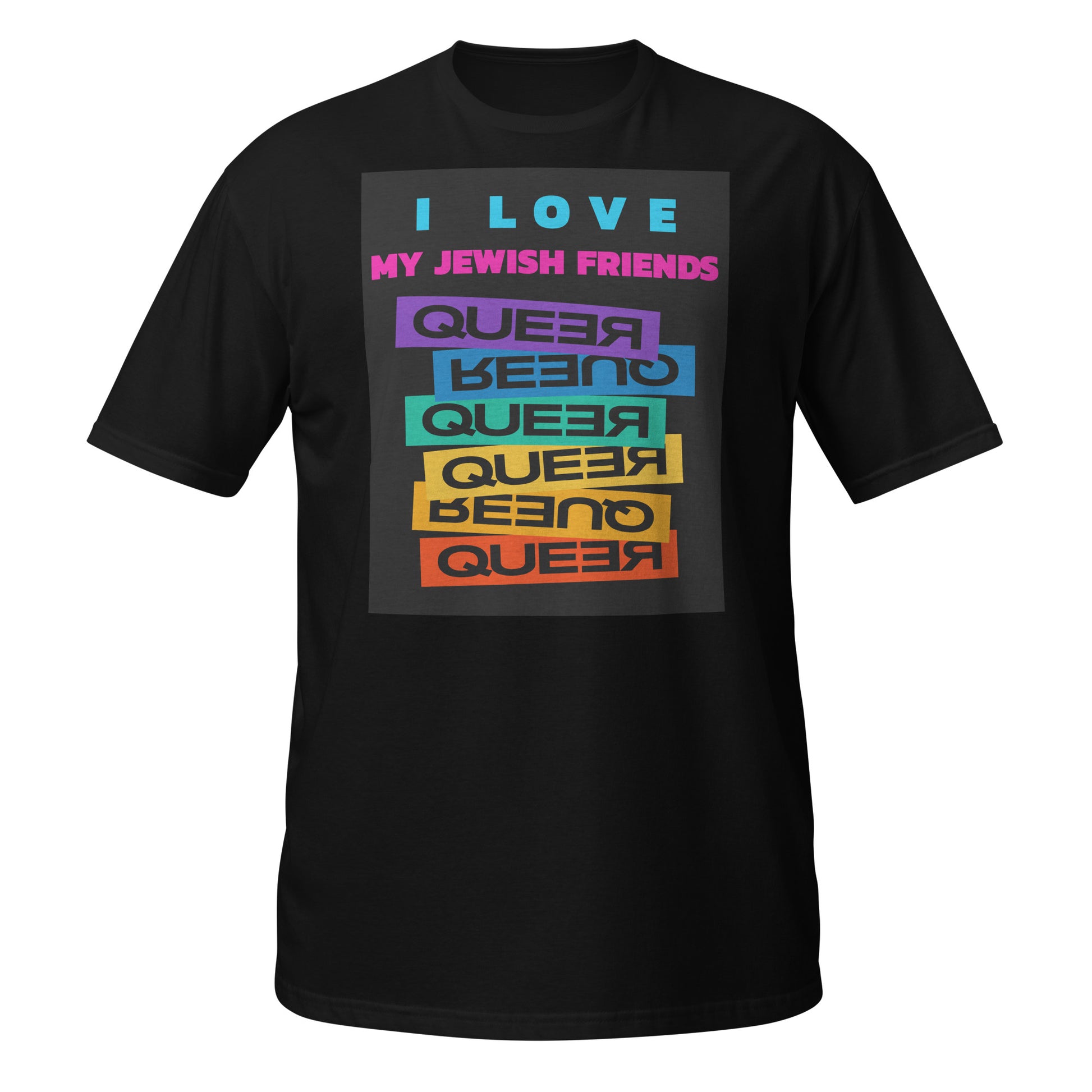 I Love My Jewish Friends | Unisex T-Shirt Jouparty
