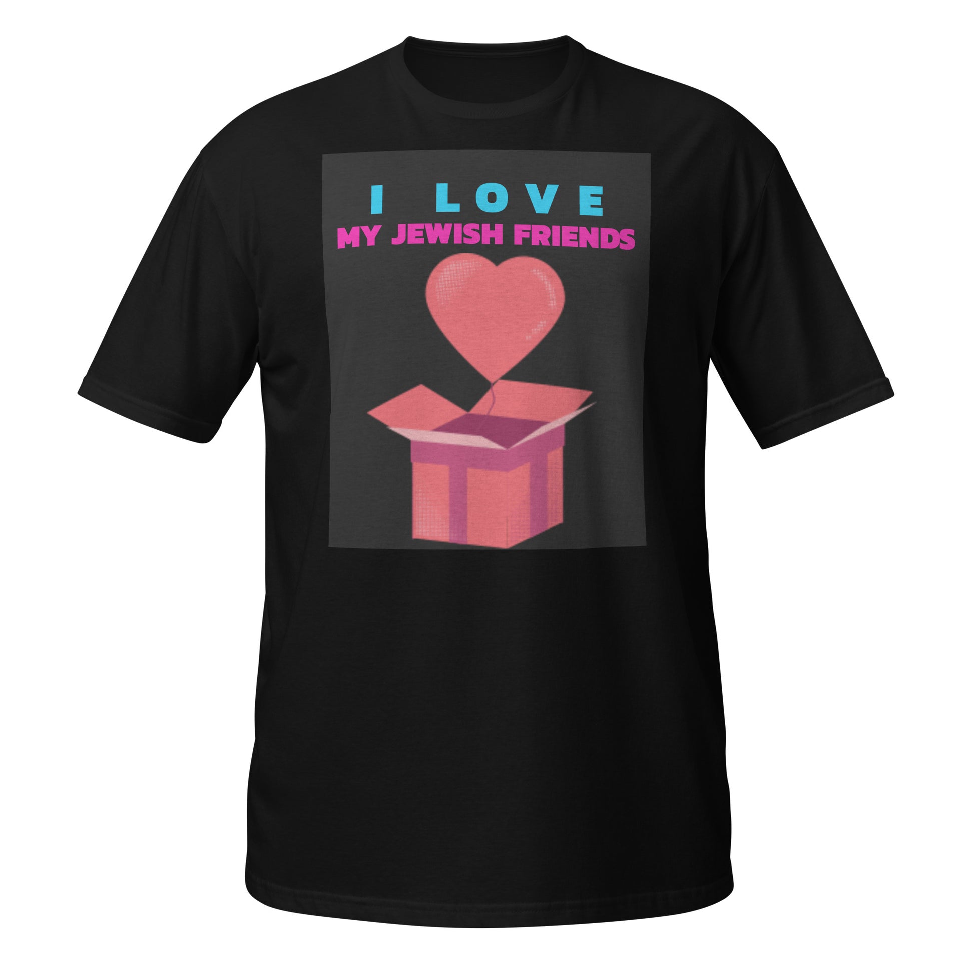 I Love My Jewish Friends | Unisex T-Shirt Jouparty
