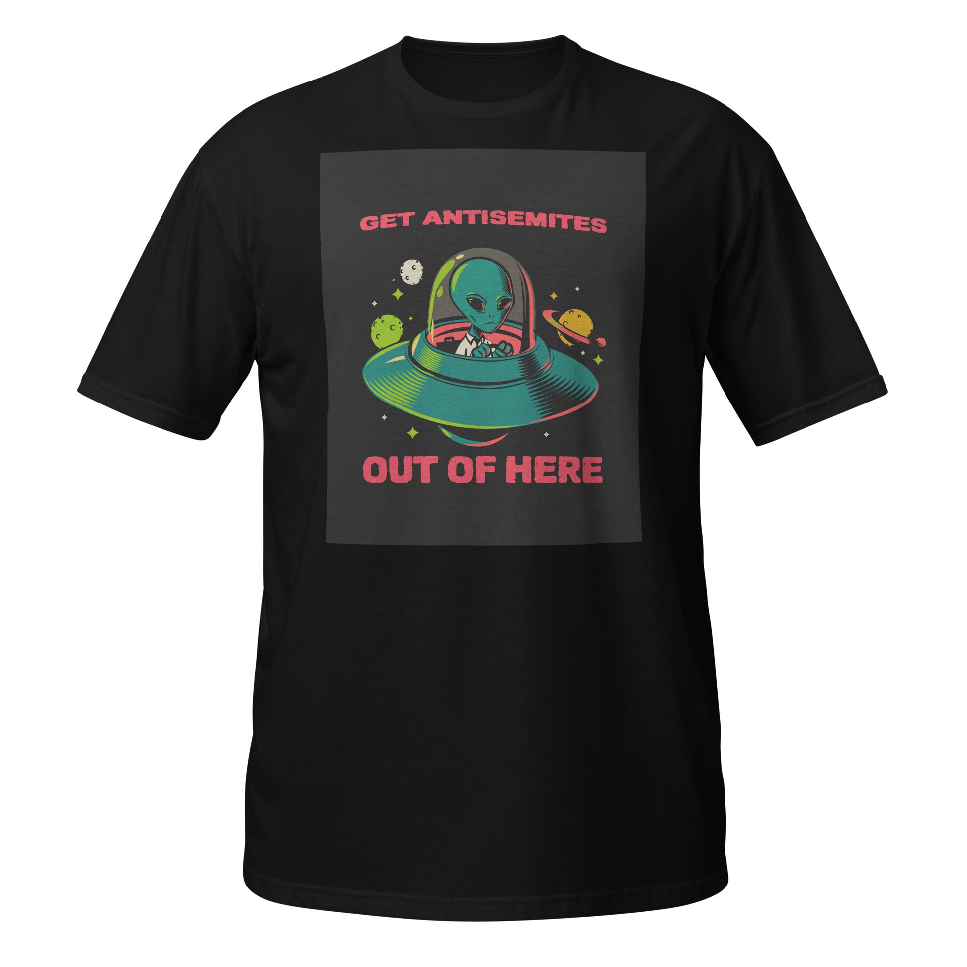 Get Alien Out | Antisemitism | Unisex T-Shirt Jouparty