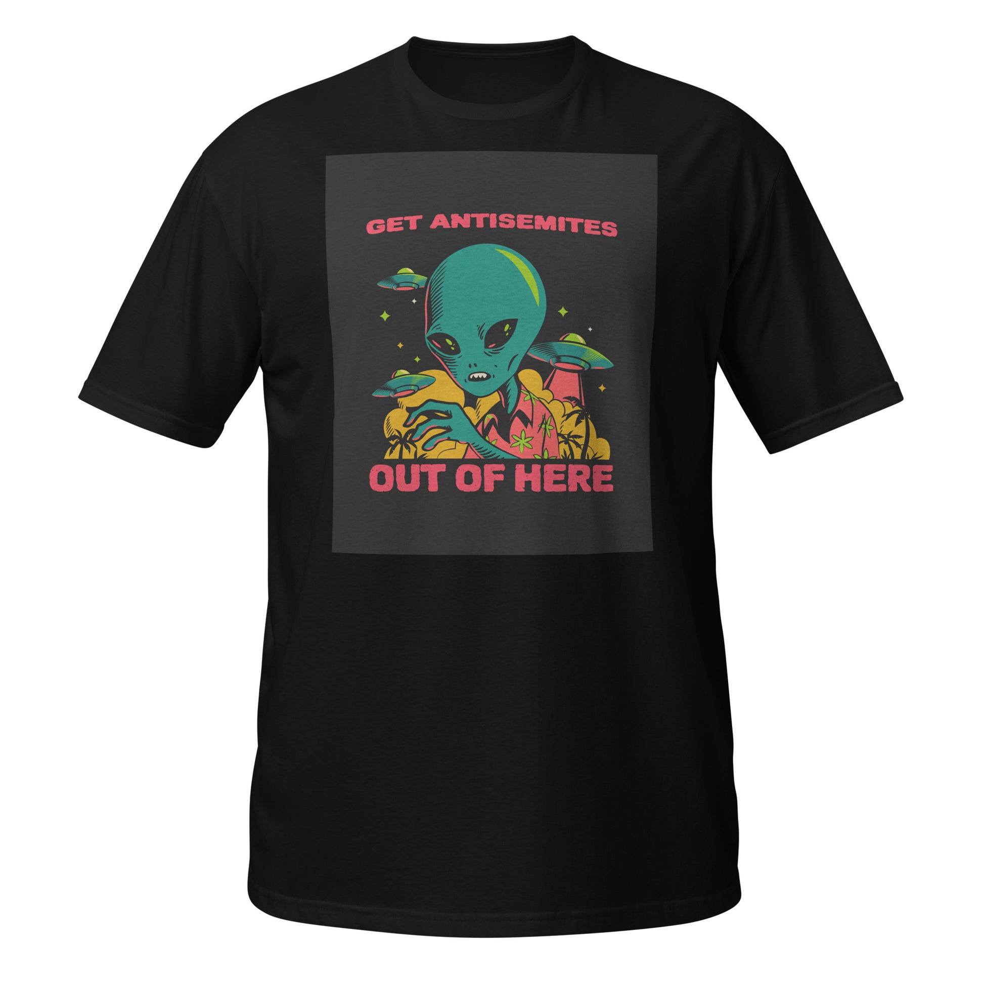 Get Alien Out | Antisemitism | Unisex T-Shirt Jouparty