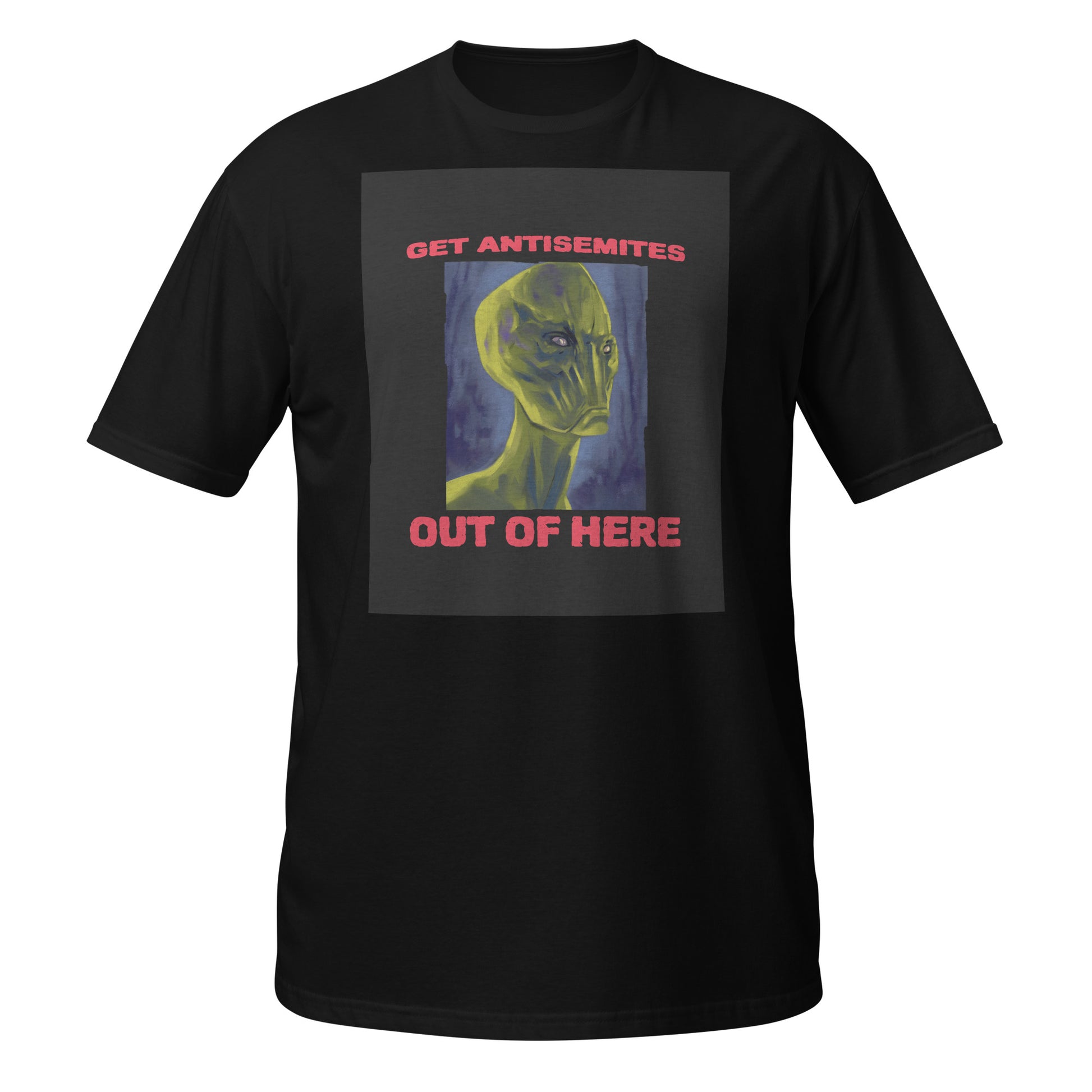 Get Alien Out | Antisemitism | Unisex T-Shirt Jouparty