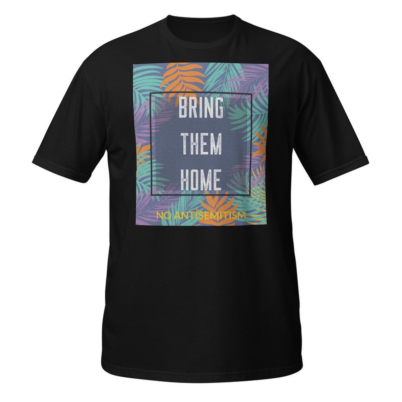 Bring Them Home | Artprint | Unisex T-Shirt