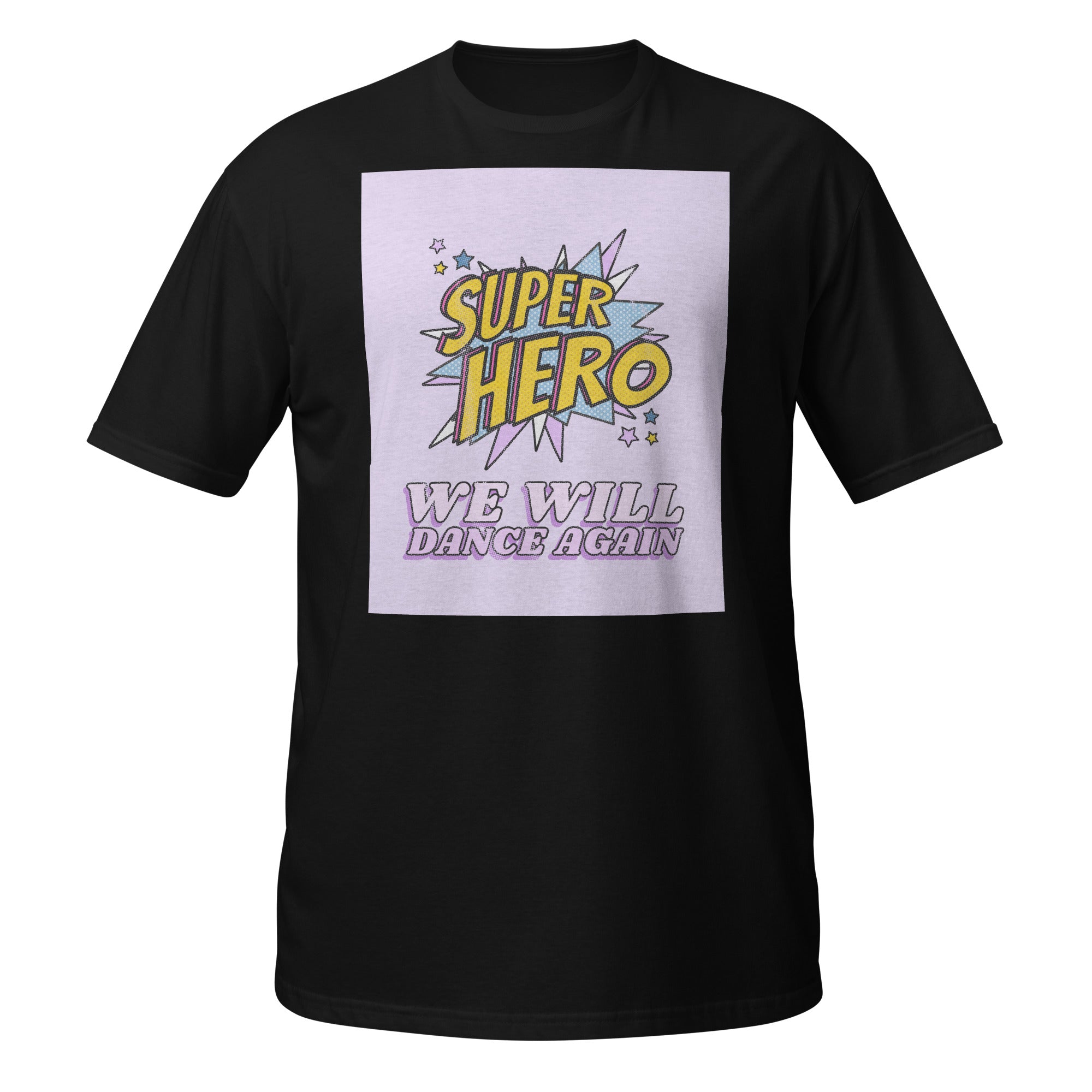 We Will Dance Again | Unisex T-Shirt