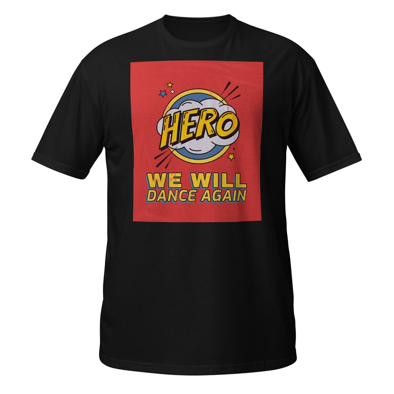 We Will Dance Again | Unisex T-Shirt
