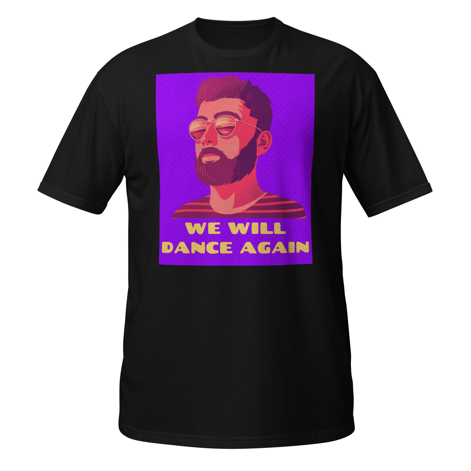 We Will Dance Again | Unisex T-Shirt